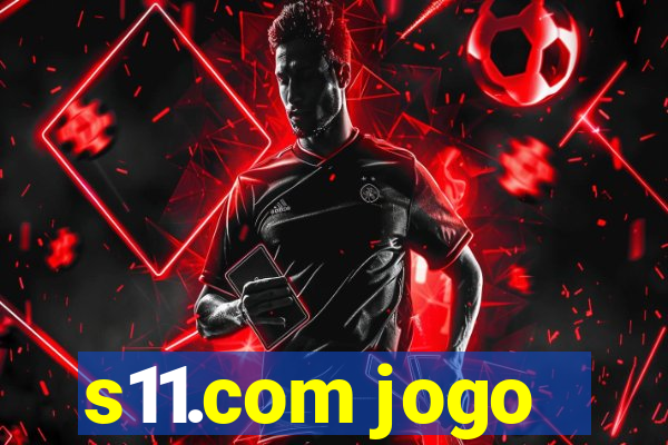 s11.com jogo