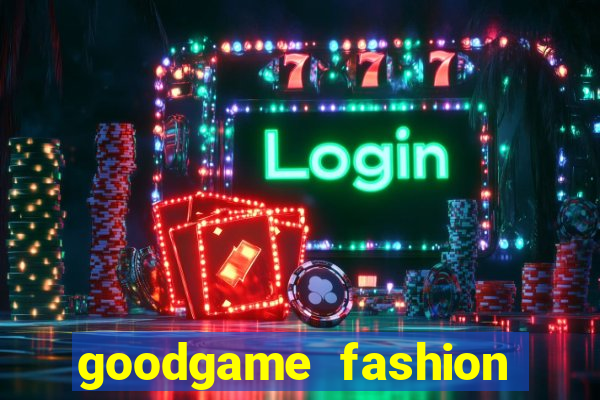 goodgame fashion click jogos