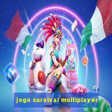 jogo survival multiplayer