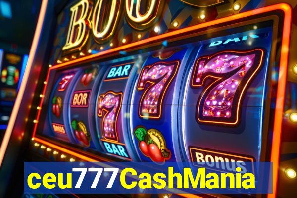 ceu777CashMania