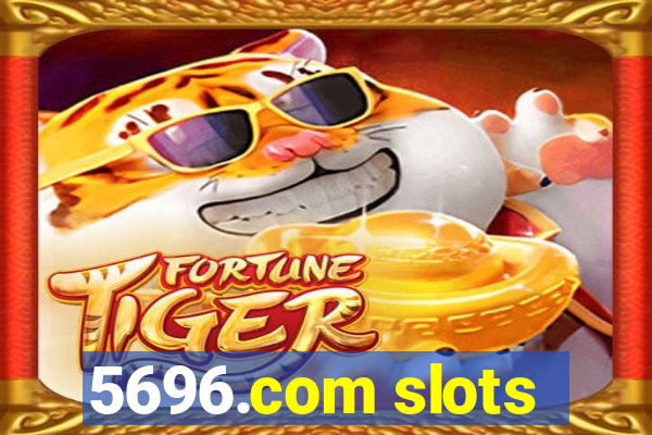 5696.com slots