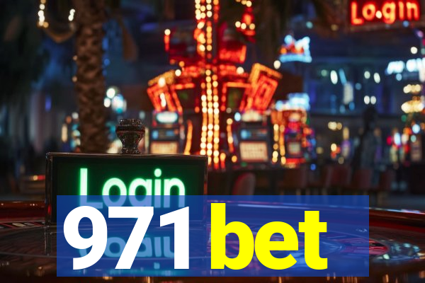 971 bet