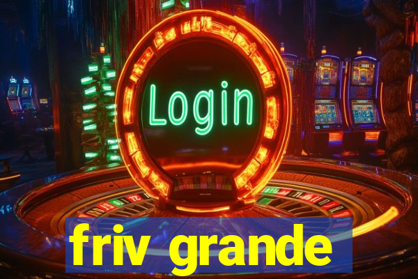 friv grande