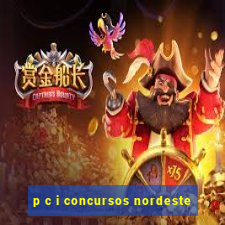 p c i concursos nordeste