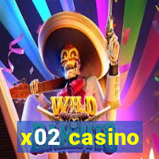 x02 casino