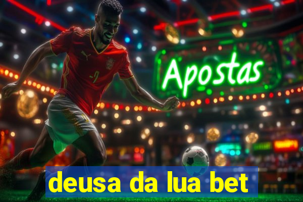 deusa da lua bet