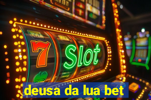 deusa da lua bet