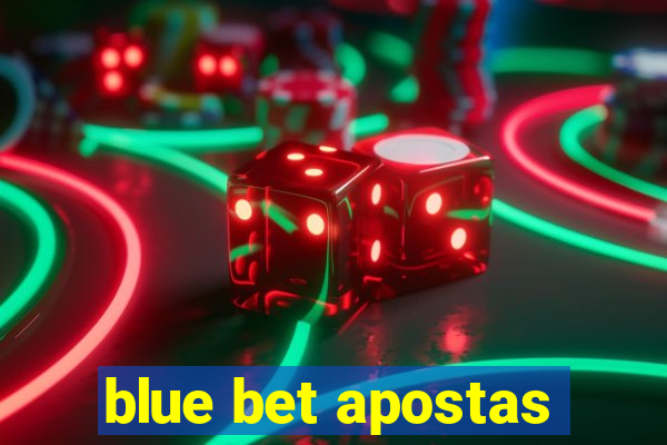 blue bet apostas