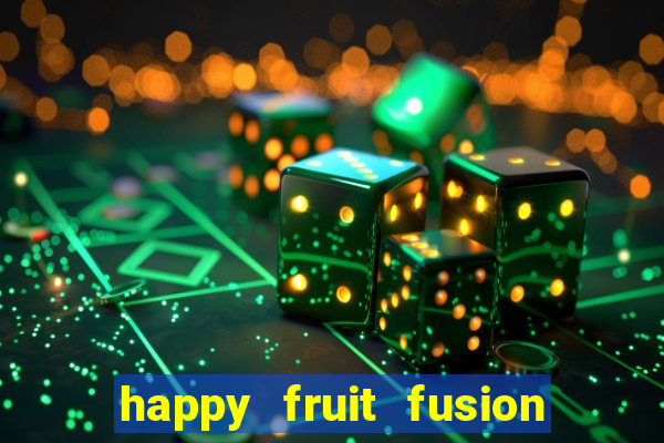 happy fruit fusion paga mesmo