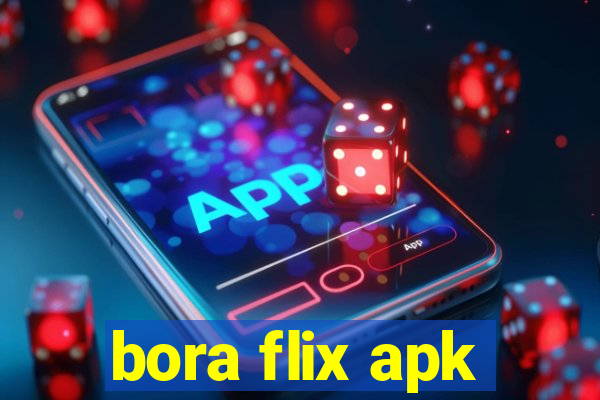 bora flix apk