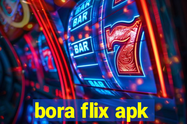 bora flix apk