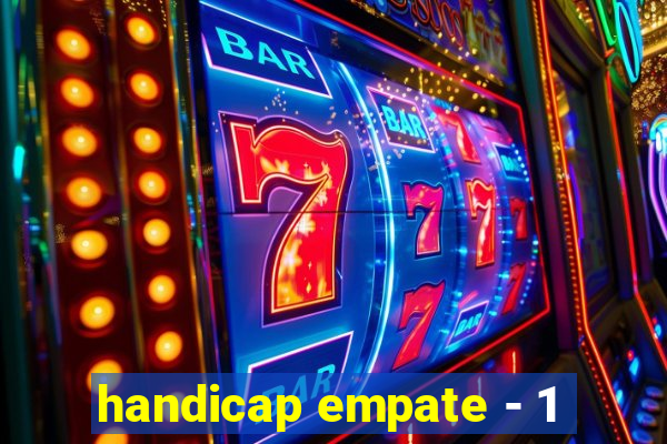 handicap empate - 1