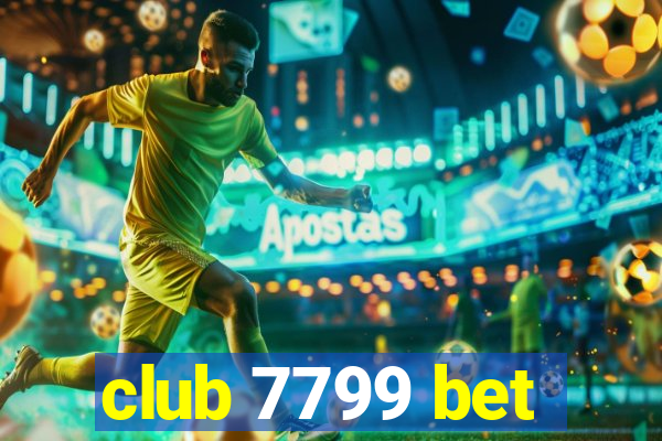 club 7799 bet