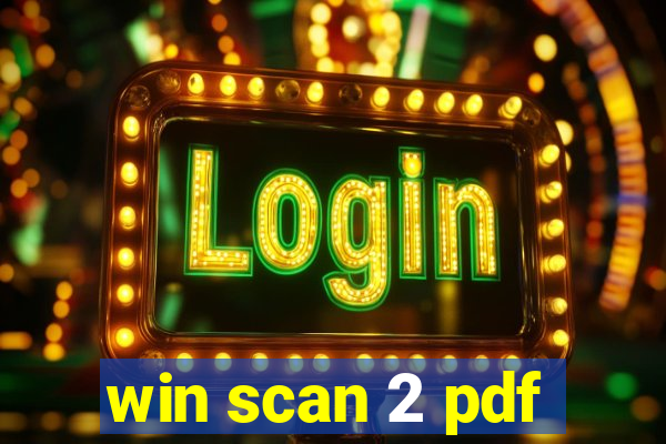 win scan 2 pdf