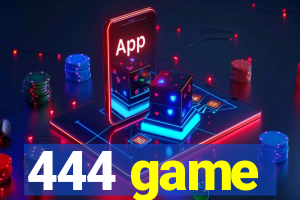 444 game