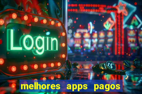 melhores apps pagos play store