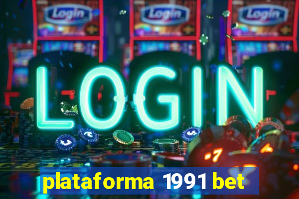 plataforma 1991 bet