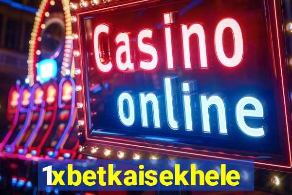 1xbetkaisekhele