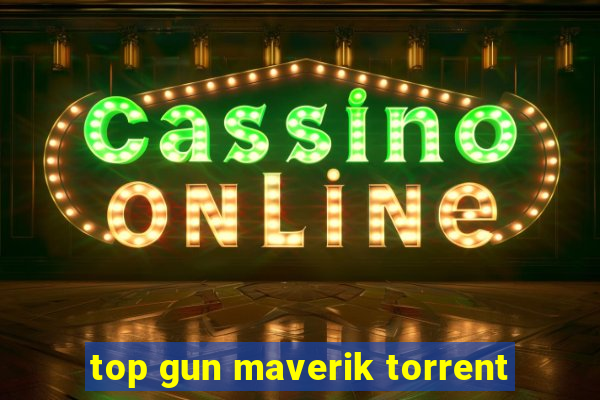 top gun maverik torrent