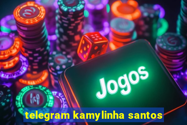 telegram kamylinha santos