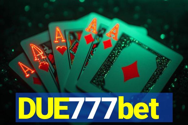 DUE777bet