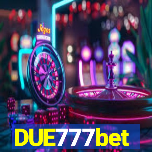 DUE777bet