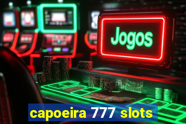 capoeira 777 slots