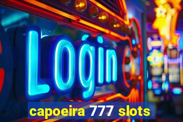 capoeira 777 slots