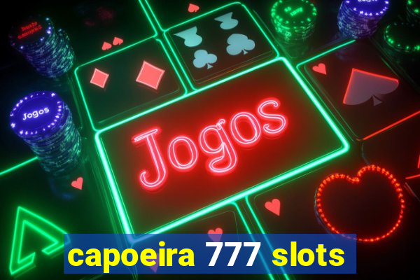 capoeira 777 slots