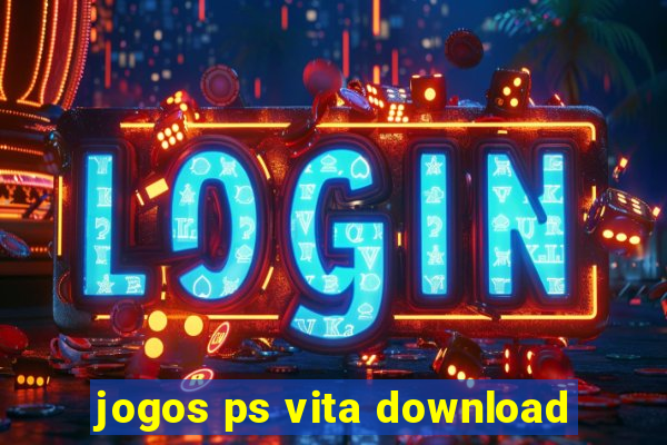 jogos ps vita download