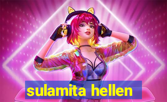 sulamita hellen