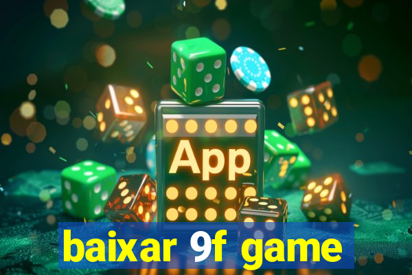 baixar 9f game