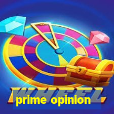 prime opinion