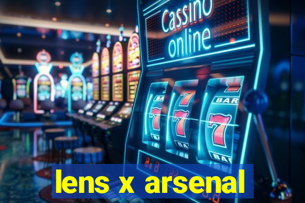 lens x arsenal