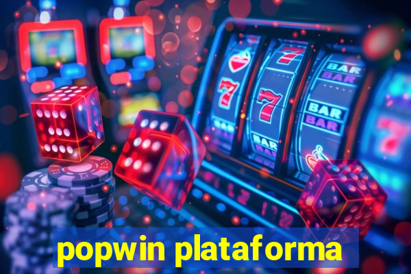 popwin plataforma