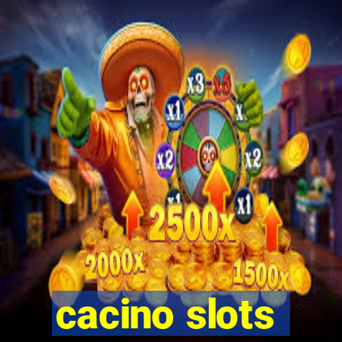 cacino slots