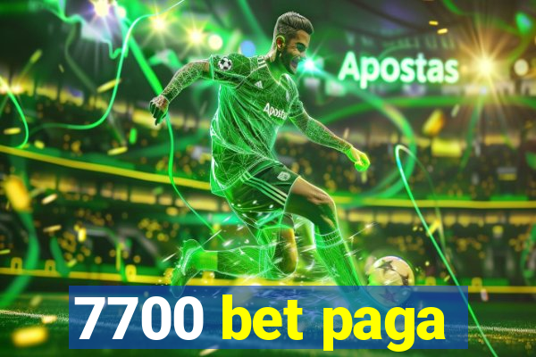 7700 bet paga