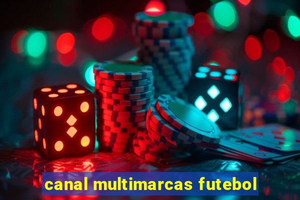 canal multimarcas futebol