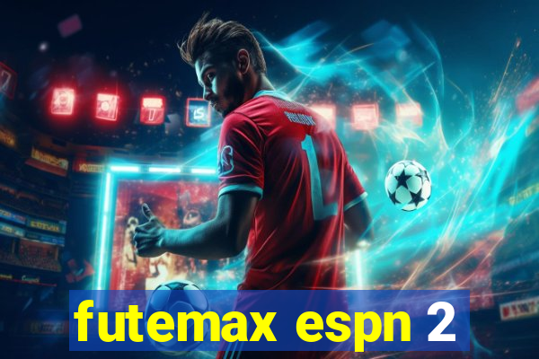 futemax espn 2