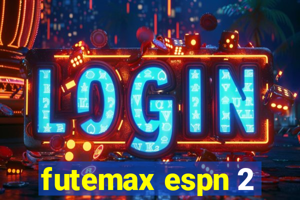 futemax espn 2