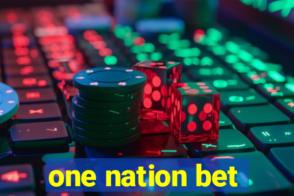 one nation bet