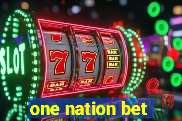 one nation bet