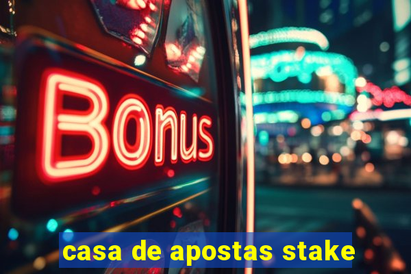 casa de apostas stake