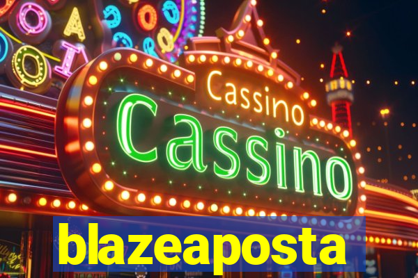 blazeaposta