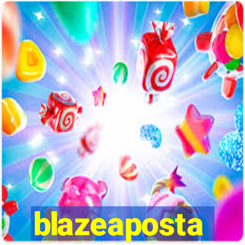 blazeaposta