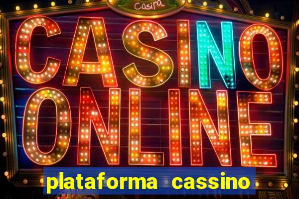 plataforma cassino que paga no cadastro