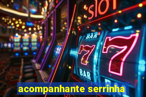 acompanhante serrinha