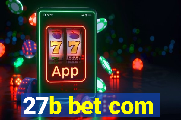 27b bet com