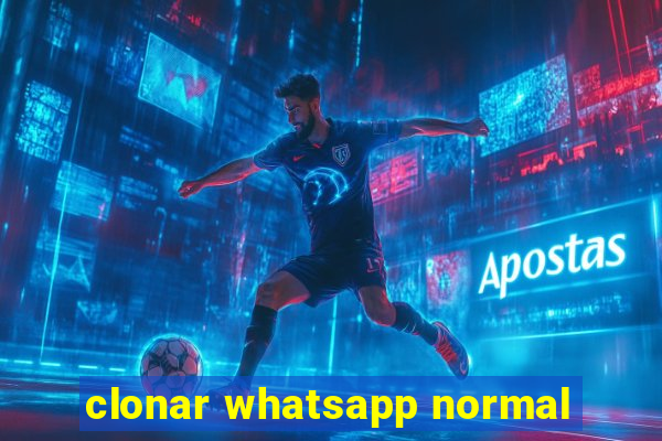 clonar whatsapp normal