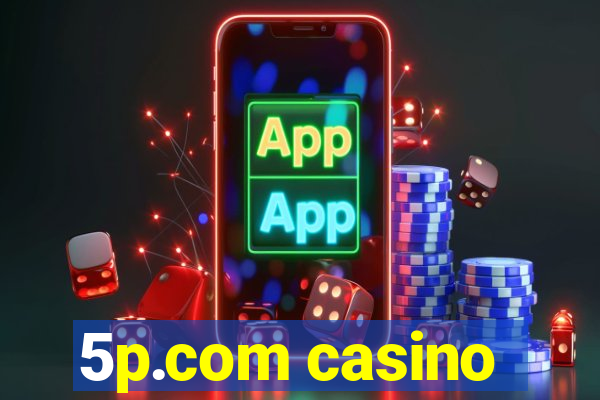 5p.com casino